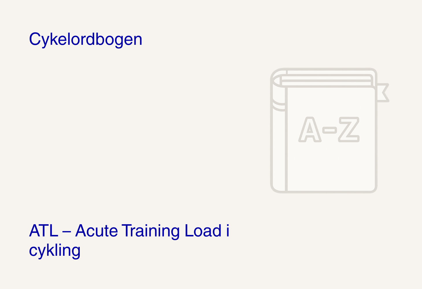 ATL – Acute Training Load i cykling