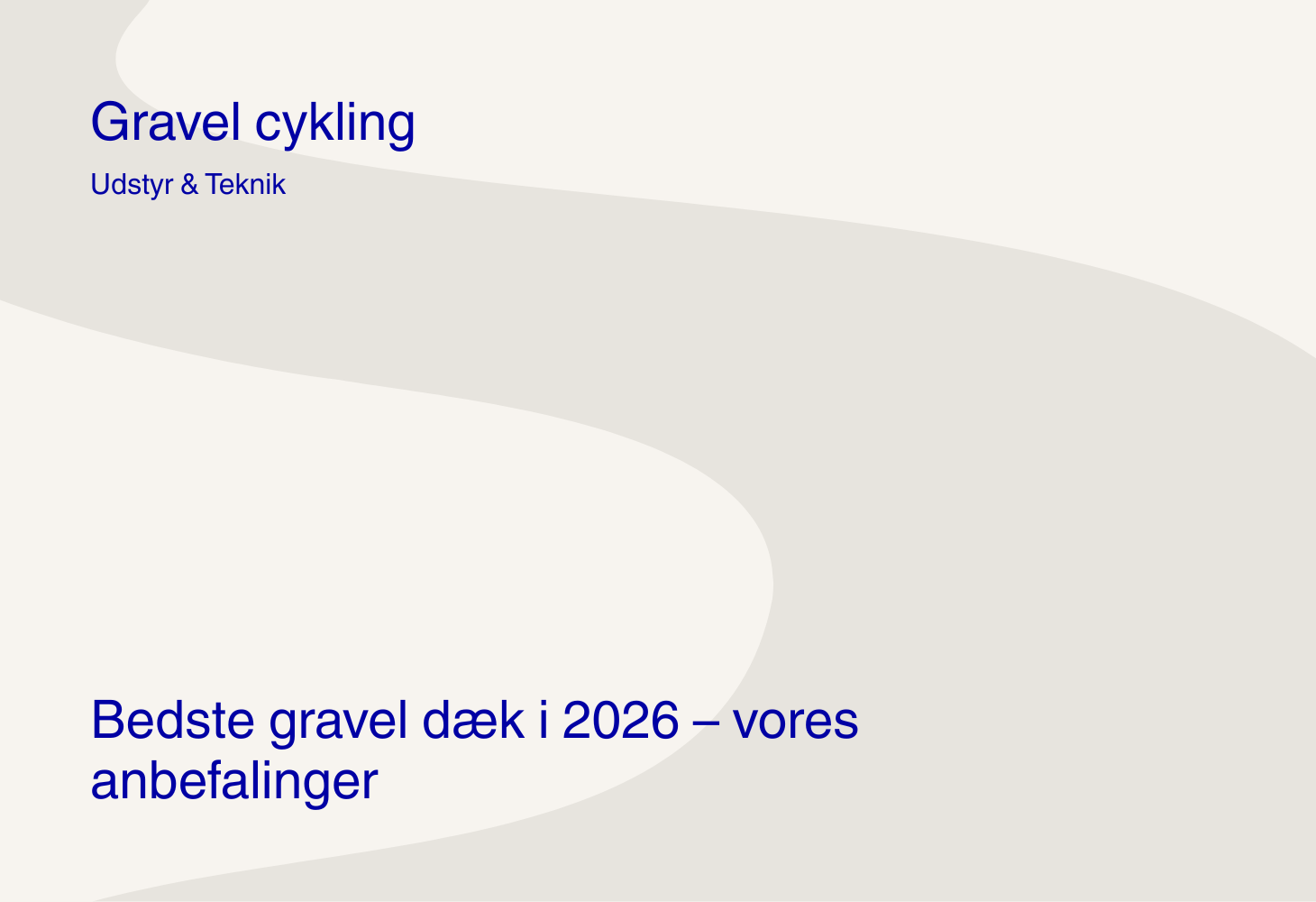 Bedste gravel dæk i 2026 – vores anbefalinger