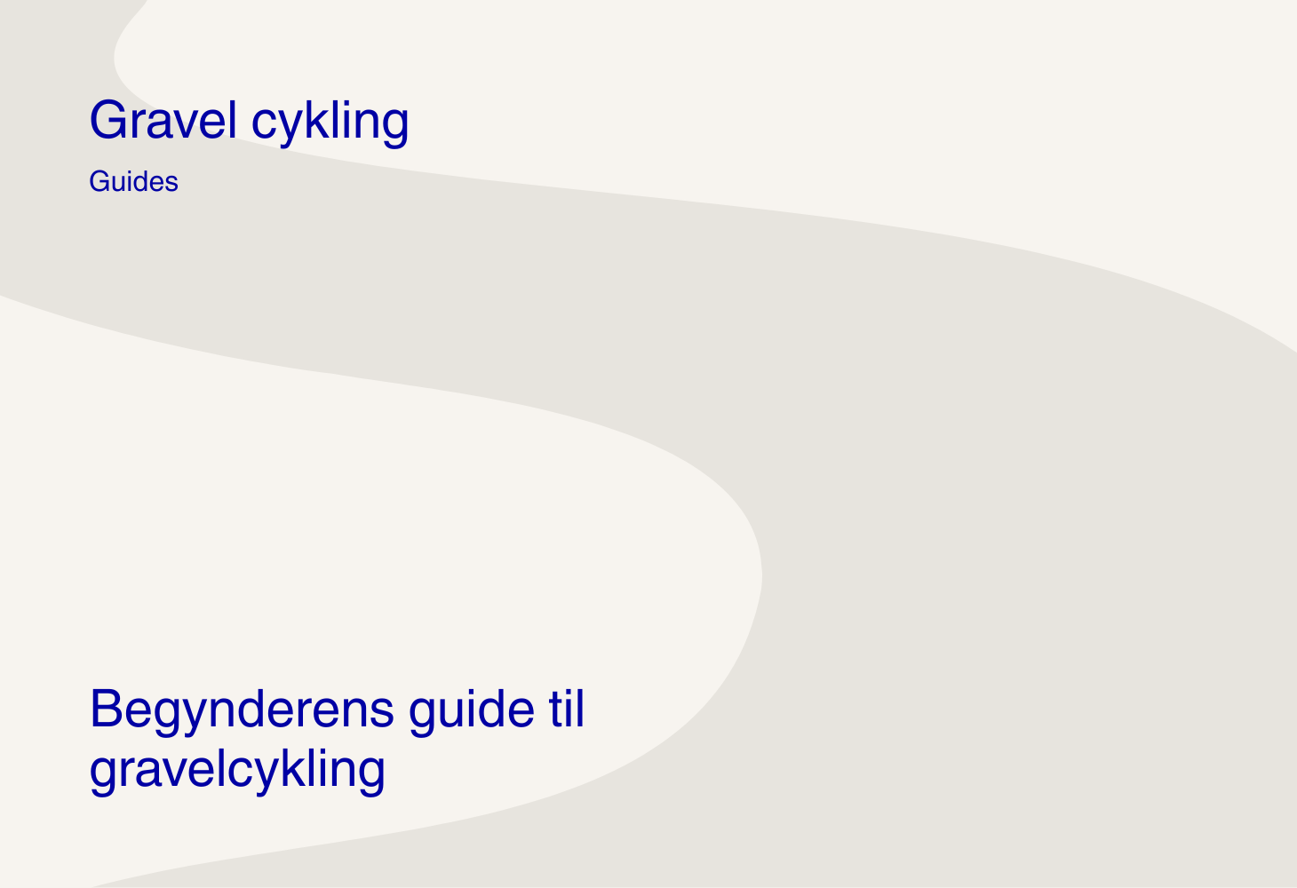Begynderens guide til gravelcykling
