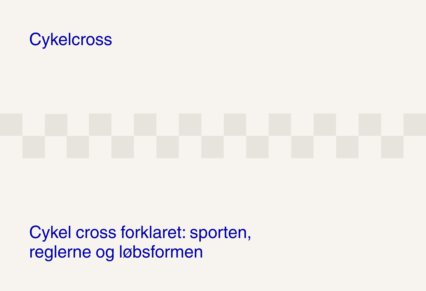 Cykel cross forklaret: sporten, reglerne og løbsformen