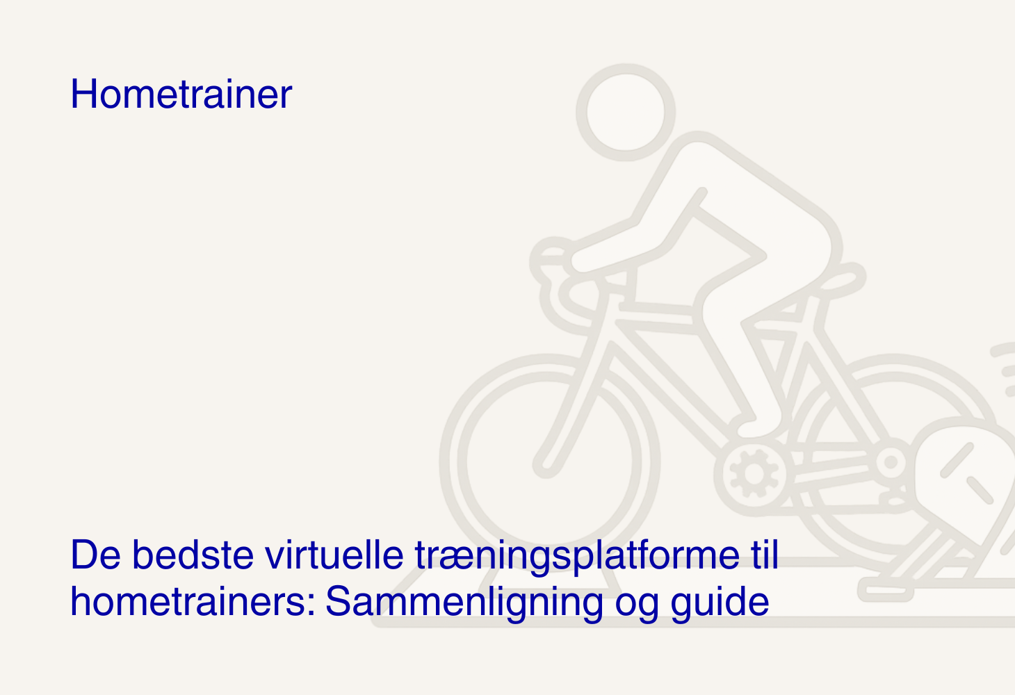 De bedste virtuelle træningsplatforme til hometrainers: Sammenligning og guide