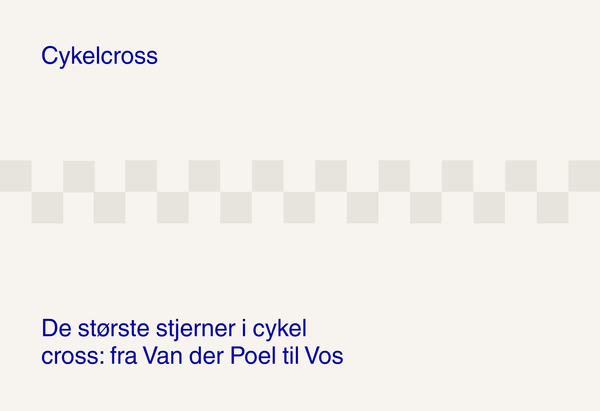 De største stjerner i cykel cross: fra Van der Poel til Vos