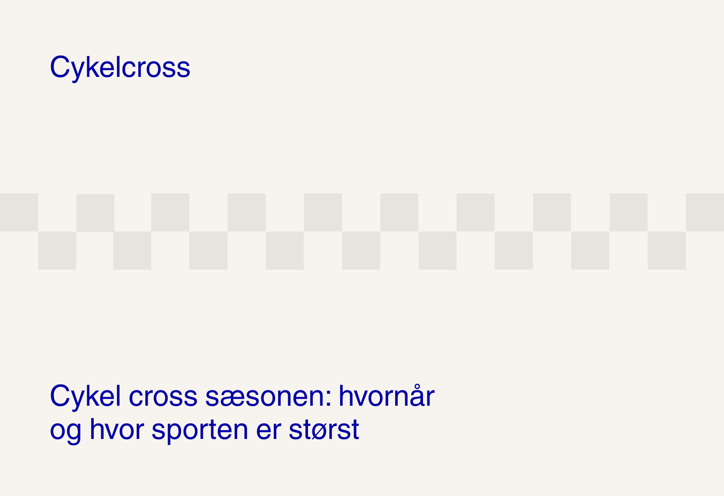 Cykel cross sæsonen: hvornår og hvor sporten er størst