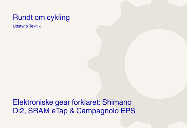 Elektroniske gear forklaret: Shimano Di2, SRAM eTap & Campagnolo EPS