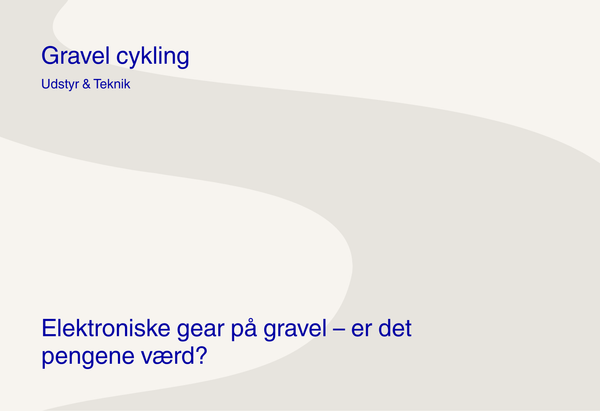 Elektroniske gear på gravel – er det pengene værd?