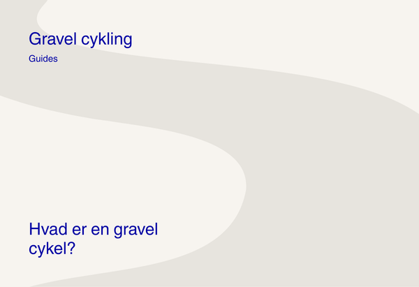 Hvad er en gravel cykel?