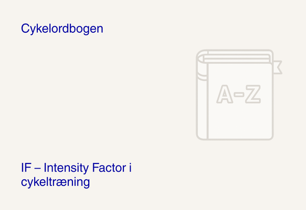 IF – Intensity Factor i cykeltræning