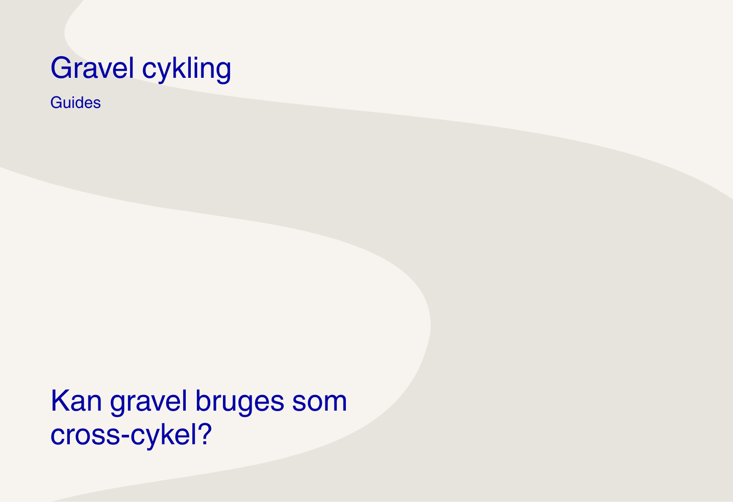 Kan gravel bruges som cross-cykel?