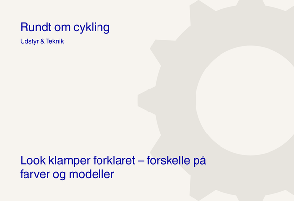 Look klamper forklaret – forskelle på farver og modeller