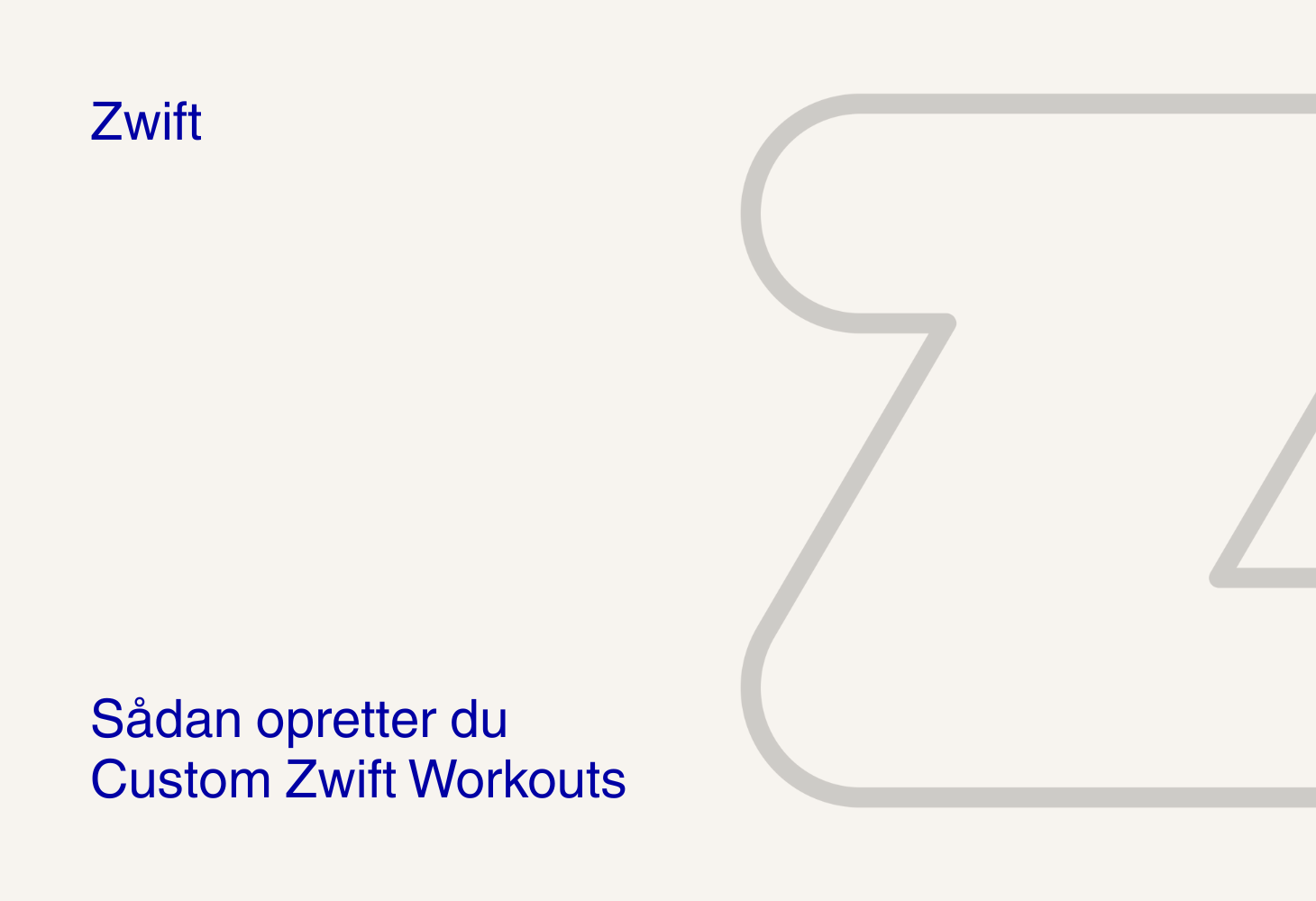 Sådan opretter du Custom Zwift Workouts