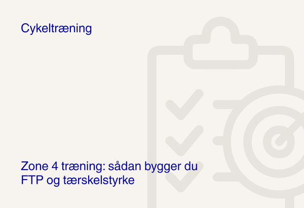 Zone 4 træning: sådan bygger du FTP og tærskelstyrke