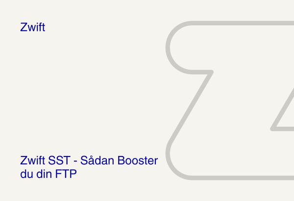 Zwift SST - Sådan Booster du din FTP