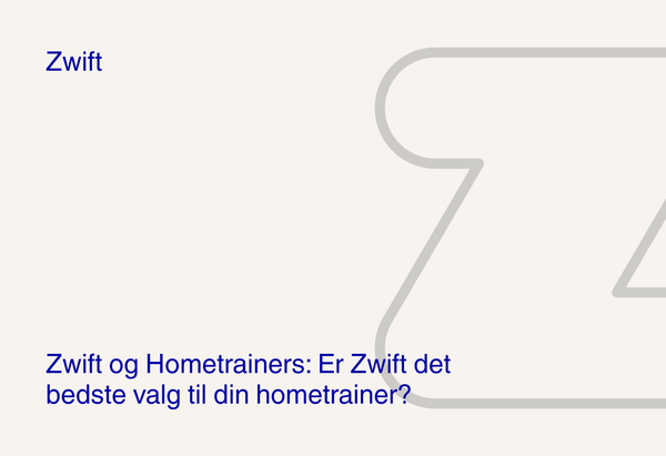 Zwift og Hometrainers: Er Zwift det bedste valg til din hometrainer?